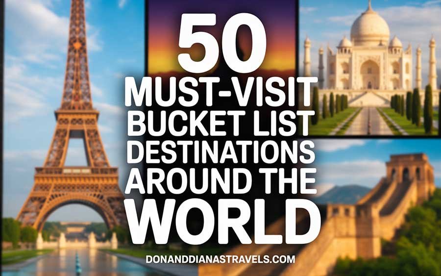 Bucket List Destinations
