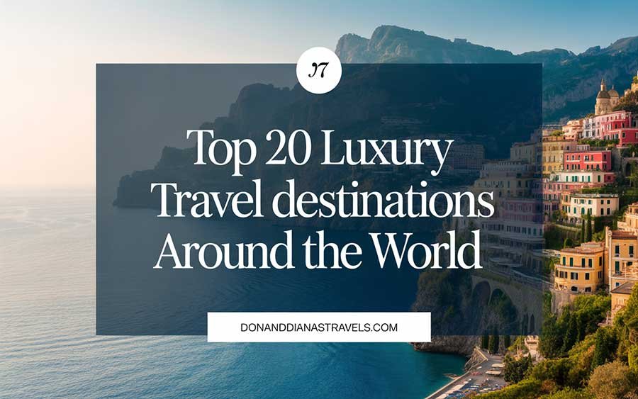 Luxury Travel Destinations