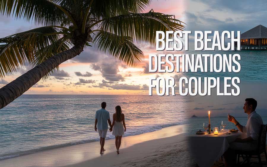 Best Beach Destinations for Couples