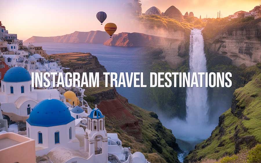 Must-Visit Destinations for Instagram Travel Content