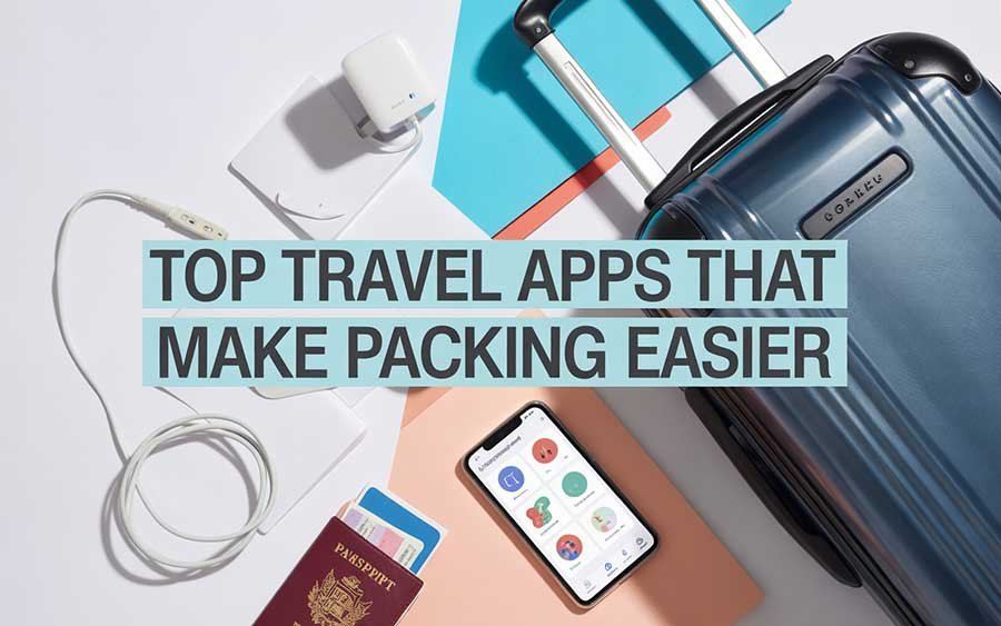 Top Travel Apps That Make Packing Easier