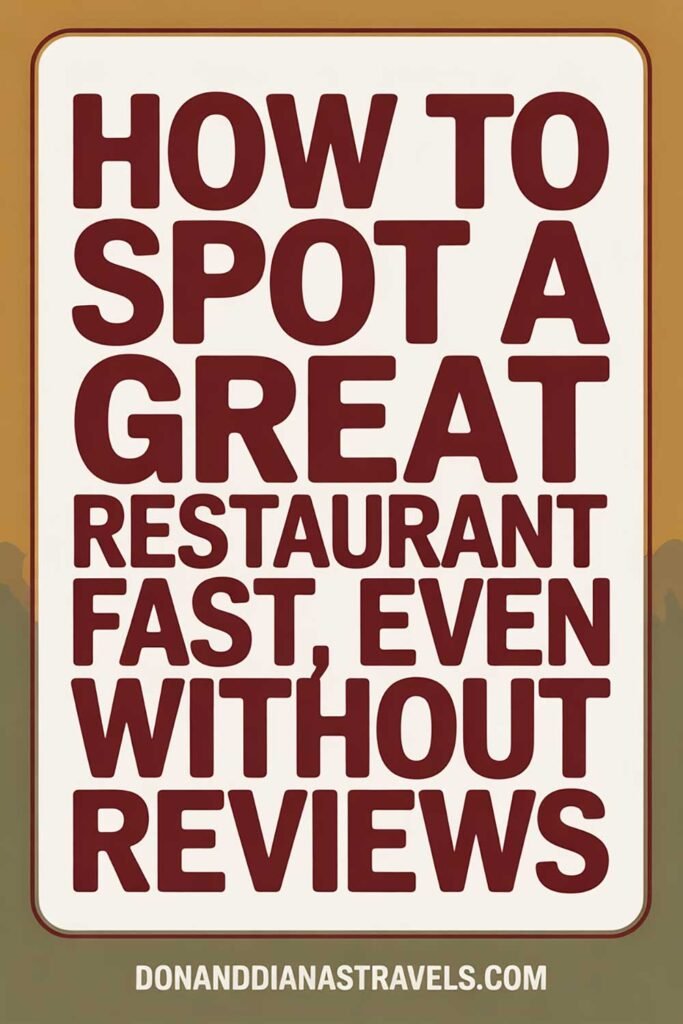 How to Spot a Great Restaurant Fast, Even Without Reviews